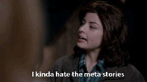 Kinda hate the meta stories Supernatural Fan Fiction.gif
